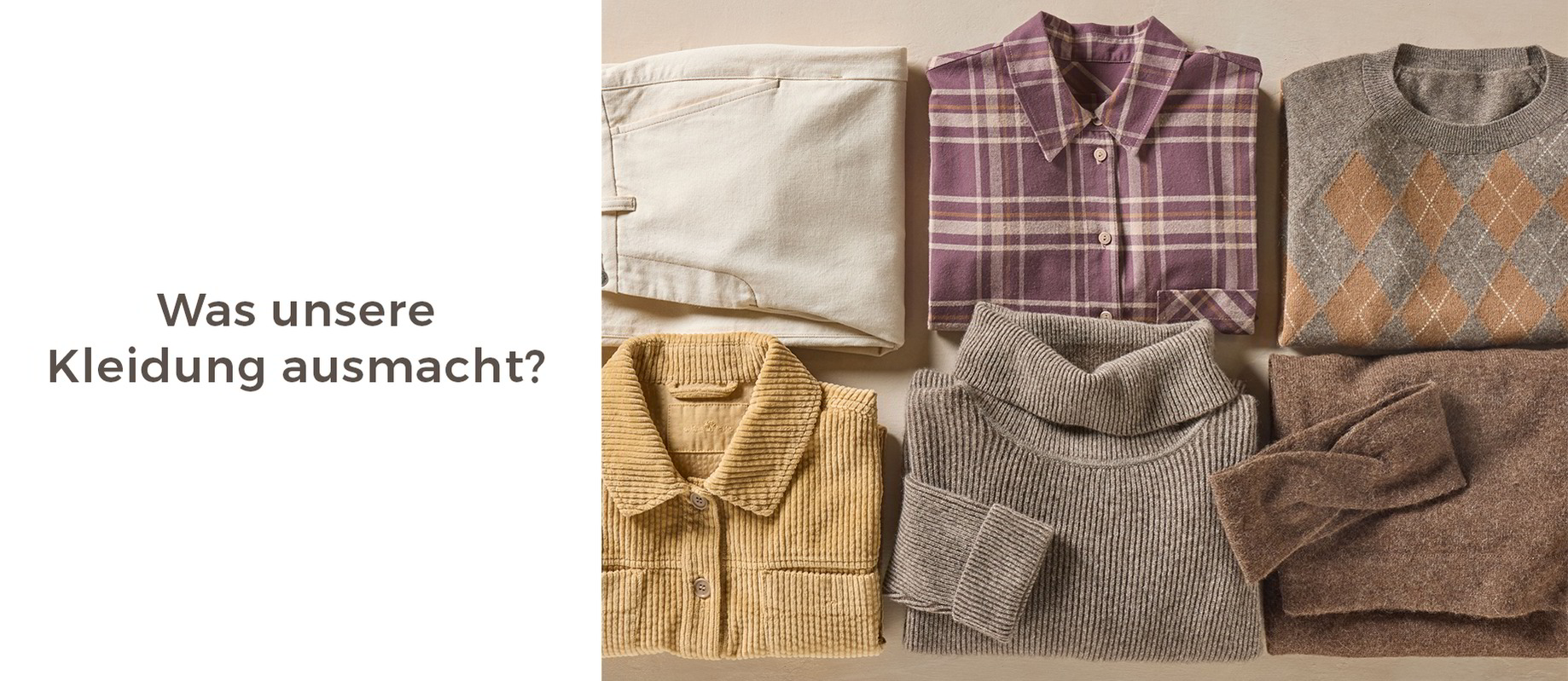 Was unsere Kleidung ausmacht?