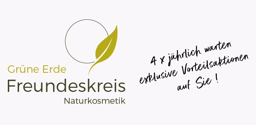 Grüne Erde-Freundeskreis 4 x jährlich Vorteilsaktionen