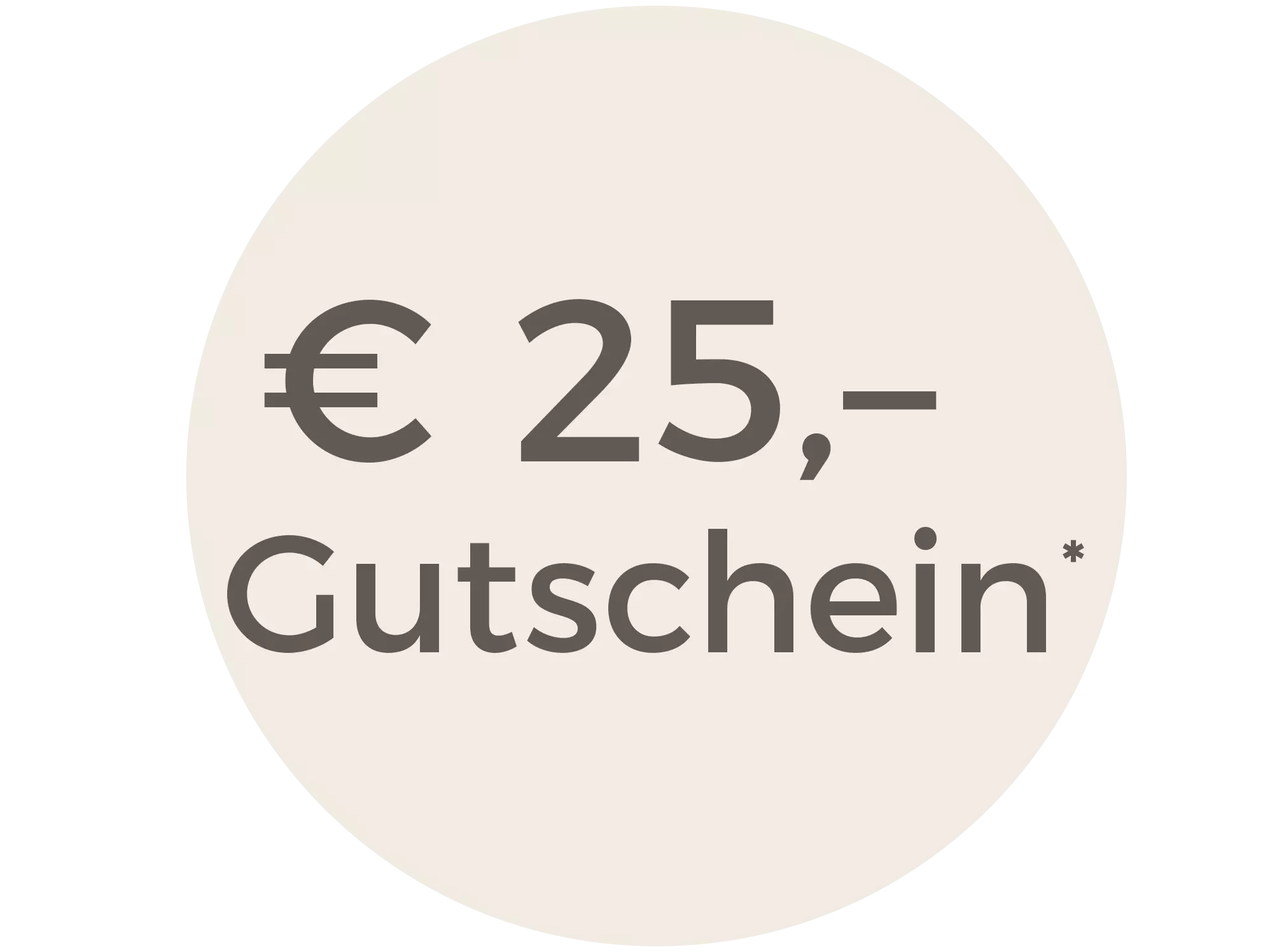 EUR 25,-Gutschein ab Mindestkaufbetrag EUR 75,- | Grüne Erde